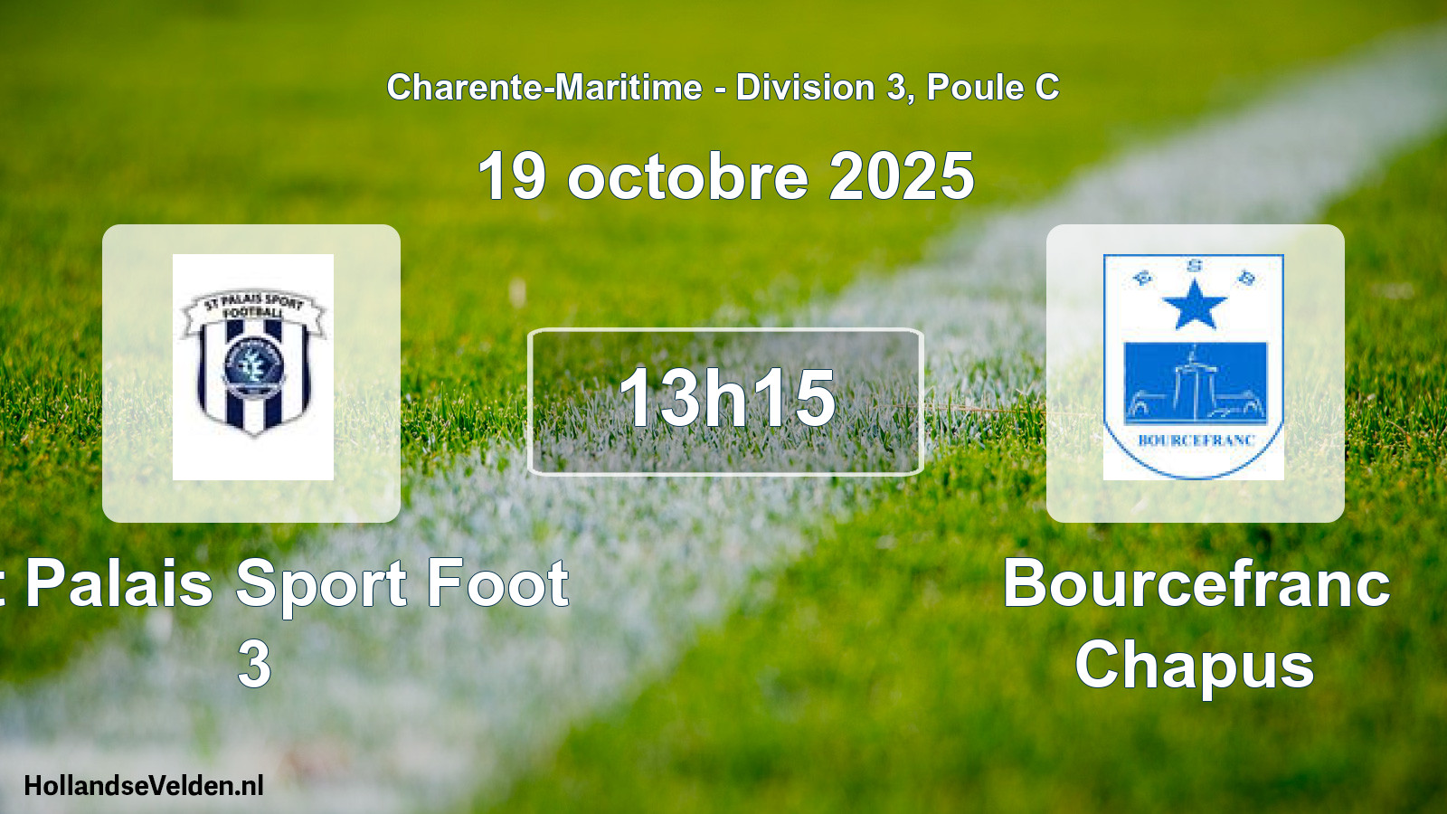 Geplande wedstrijd: St Palais Sport Foot 3 - Bourcefranc Chapus (19 oktober 2025)