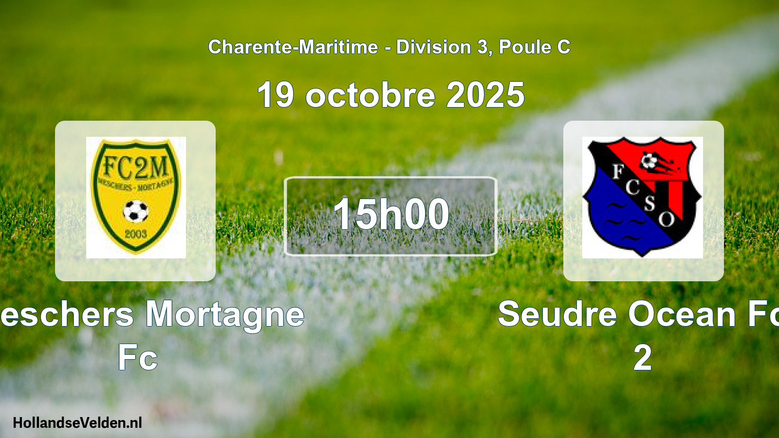 Geplande wedstrijd: Meschers Mortagne Fc - Seudre Ocean Fc 2 (19 oktober 2025)