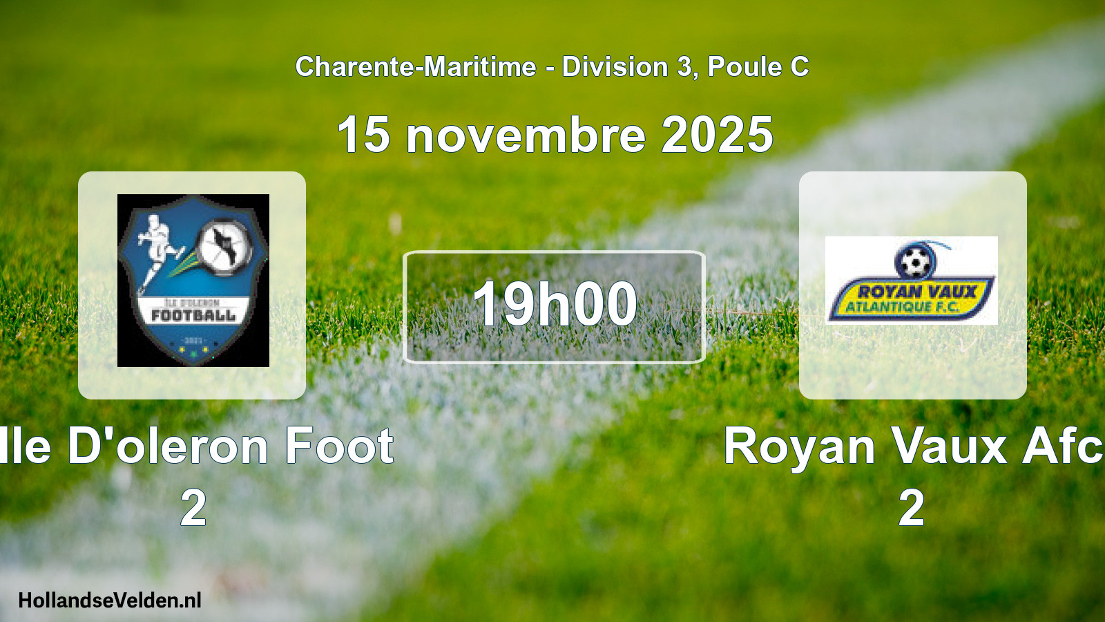 Geplande wedstrijd: Ile D'oleron Foot 2 - Royan Vaux Afc 2 (15 november 2025)
