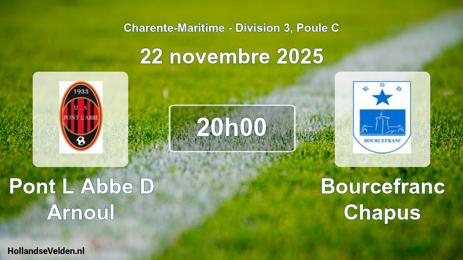 Geplande wedstrijd: Pont L Abbe D Arnoul - Bourcefranc Chapus (22 novembre 2025)