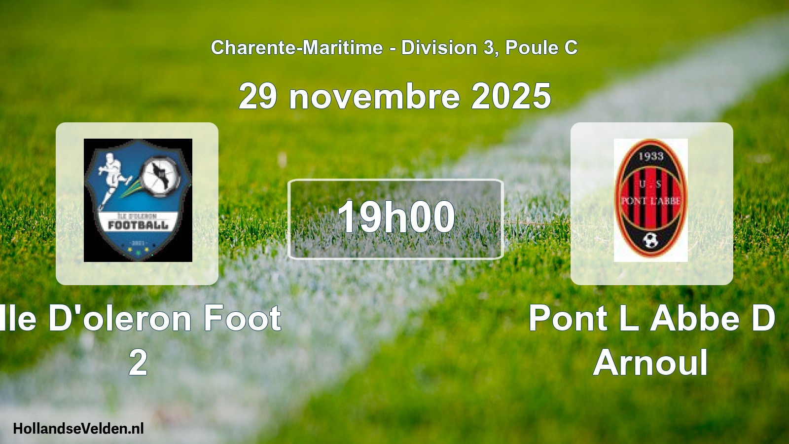 Geplande wedstrijd: Ile D'oleron Foot 2 - Pont L Abbe D Arnoul (29 novembre 2025)