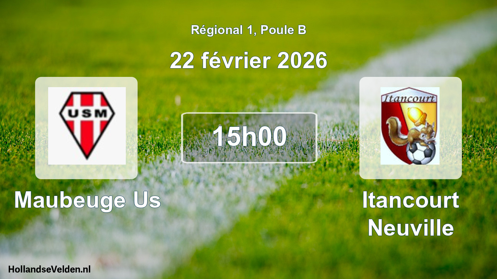 Geplande wedstrijd: Maubeuge Us - Itancourt Neuville (22 février 2026)