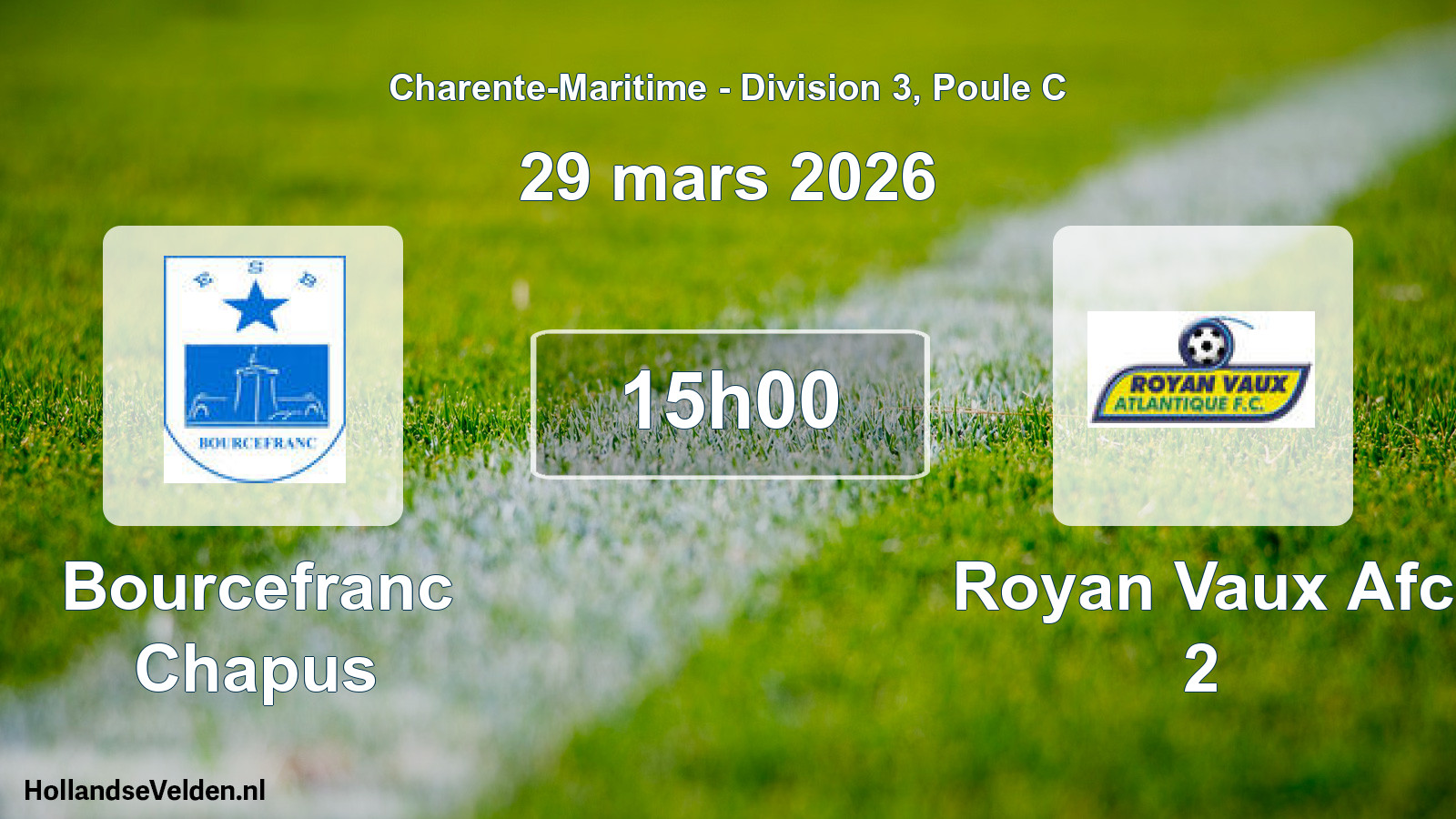 Geplande wedstrijd: Bourcefranc Chapus - Royan Vaux Afc 2 (29 maart 2026)