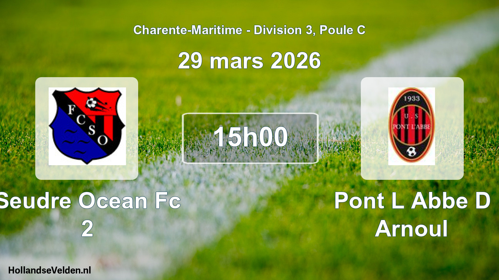 Geplande wedstrijd: Seudre Ocean Fc 2 - Pont L Abbe D Arnoul (29 mars 2026)