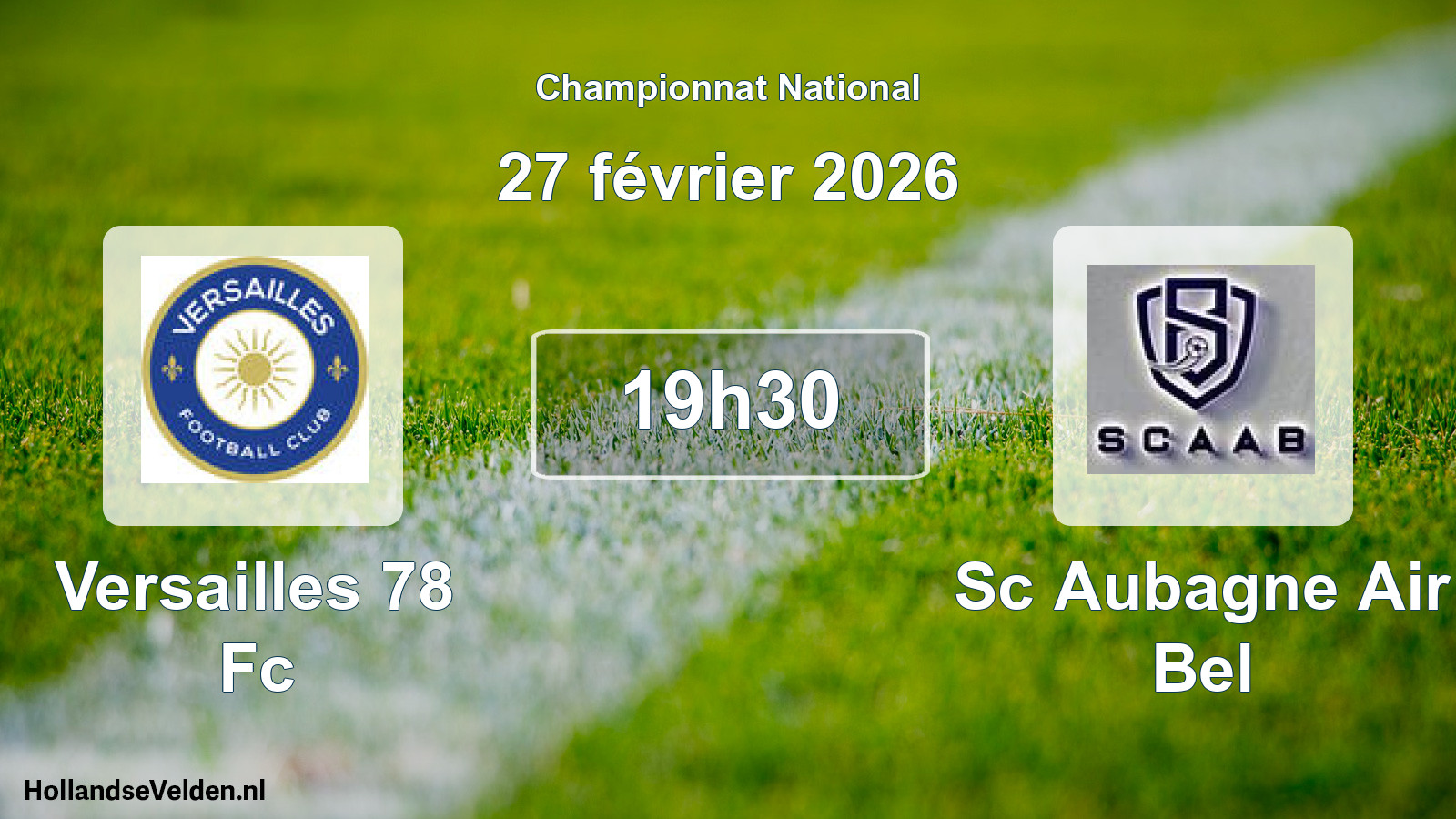 Scheduled Match: Versailles 78 Fc - Sc Aubagne Air Bel (27 February 2026)