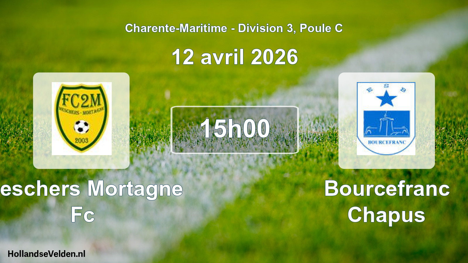 Geplande wedstrijd: Meschers Mortagne Fc - Bourcefranc Chapus (12 avril 2026)