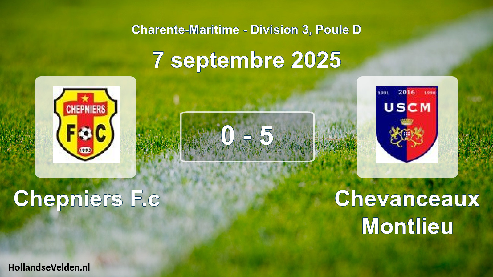 Total number of matches played: Chepniers F.c - Chevanceaux Montlieu 0 - 5 (7 September 2025)