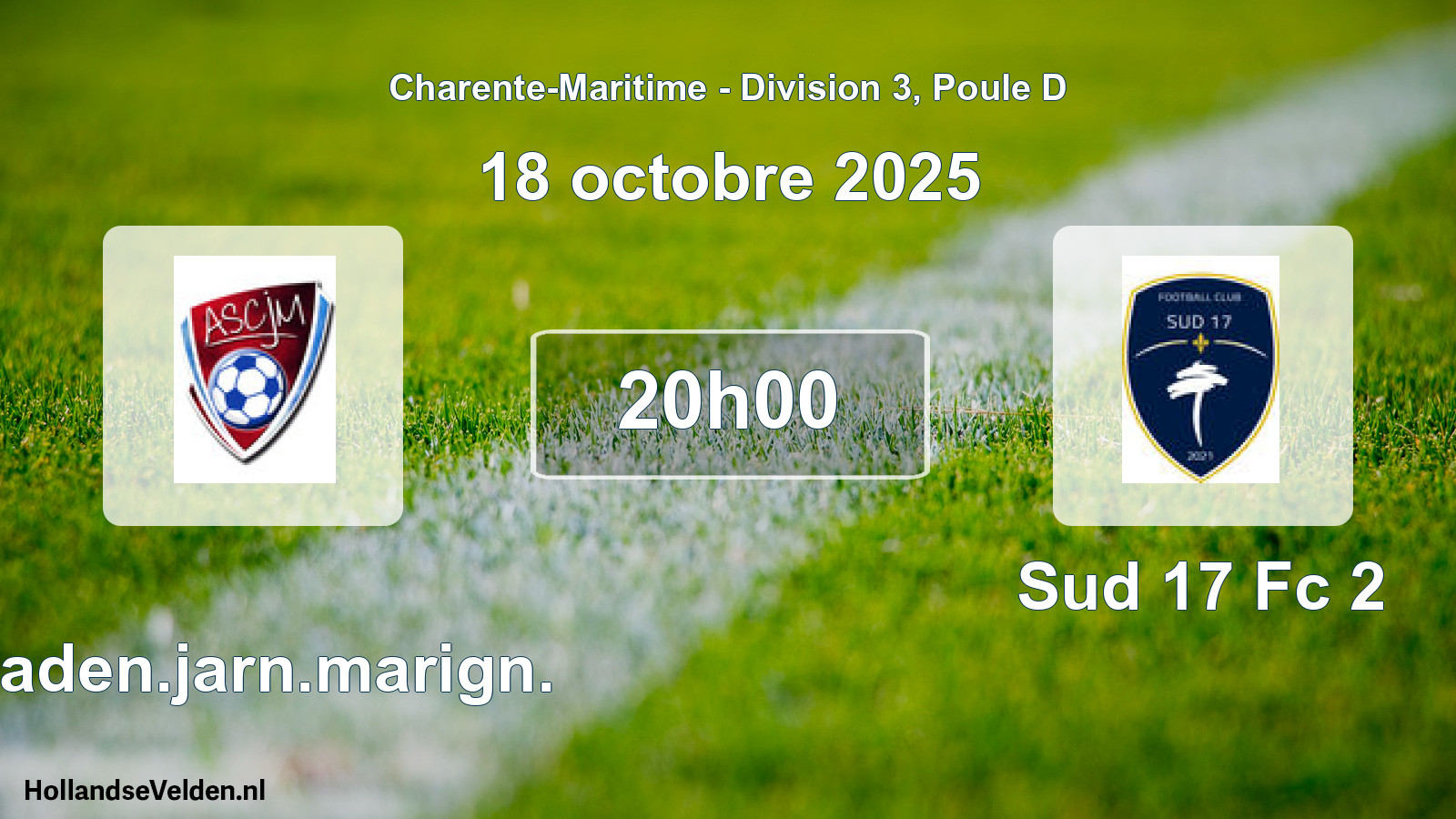 Geplande wedstrijd: Chaden.jarn.marign. - Sud 17 Fc 2 (18 octobre 2025)