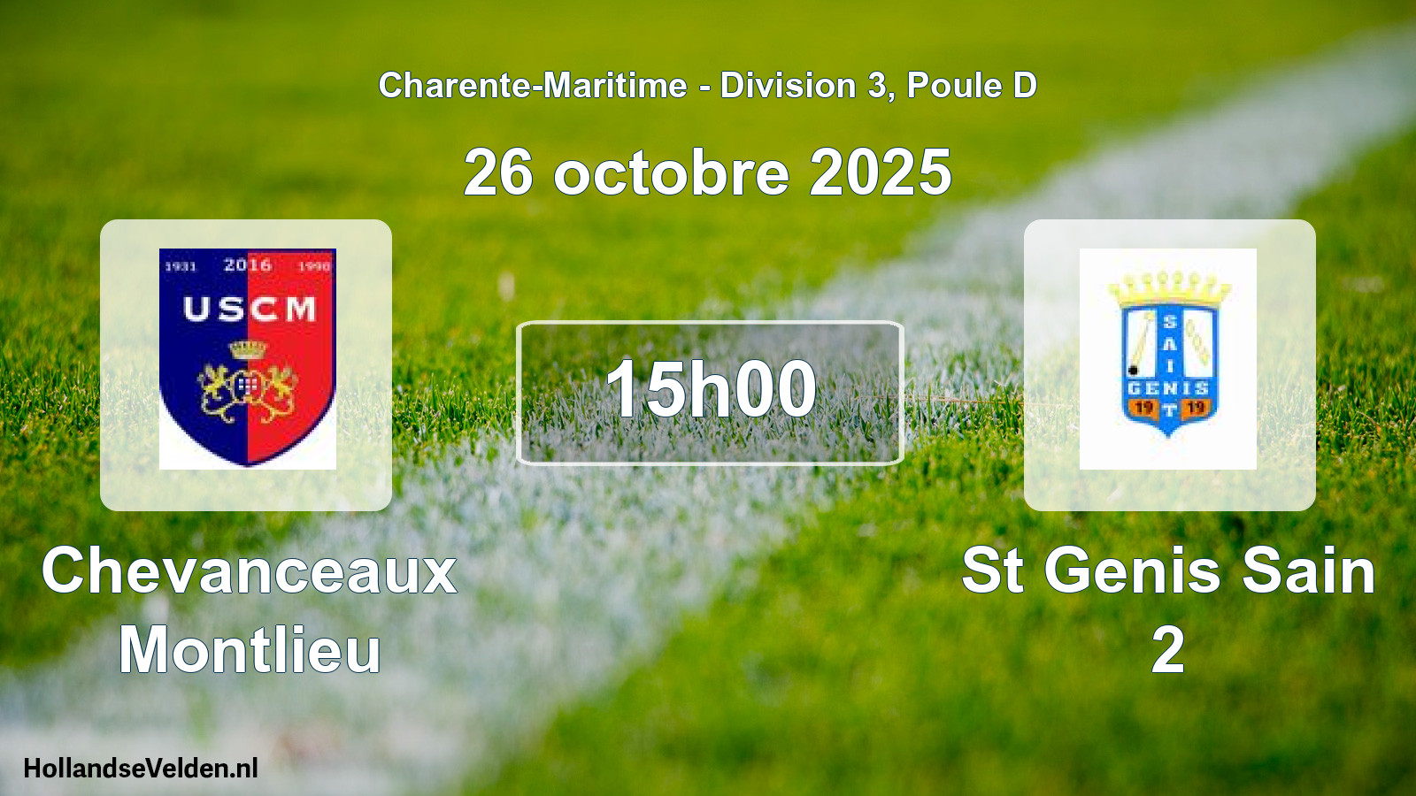 Geplande wedstrijd: Chevanceaux Montlieu - St Genis Sain 2 (26 octobre 2025)