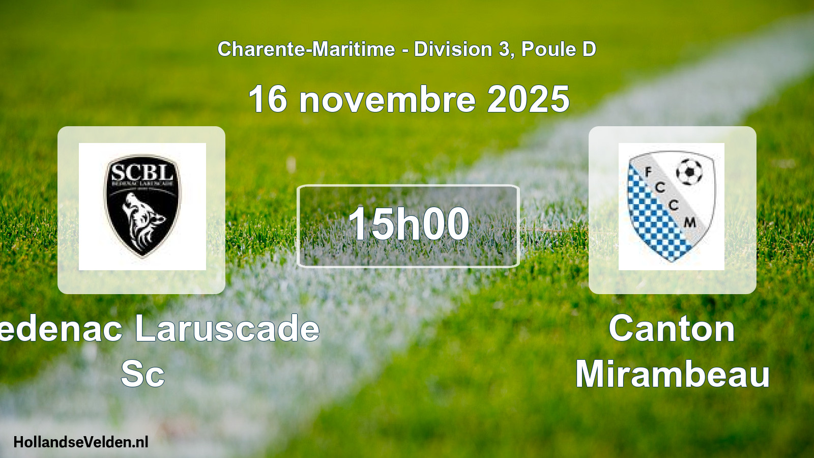 Scheduled Match: Bedenac Laruscade Sc - Canton Mirambeau (16 November 2025)