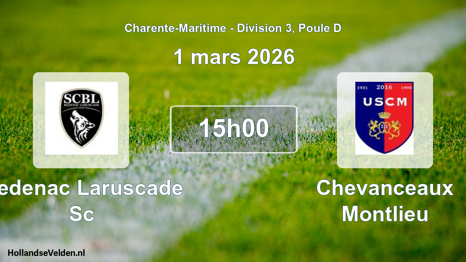 Geplande wedstrijd: Bedenac Laruscade Sc - Chevanceaux Montlieu (1 mars 2026)
