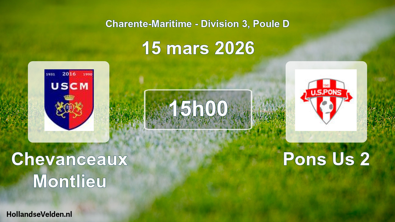 Geplande wedstrijd: Chevanceaux Montlieu - Pons Us 2 (15 mars 2026)