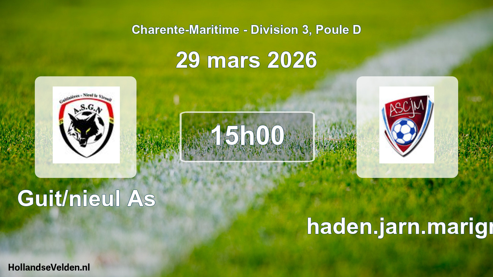 Geplande wedstrijd: Guit/nieul As - Chaden.jarn.marign. (29 maart 2026)