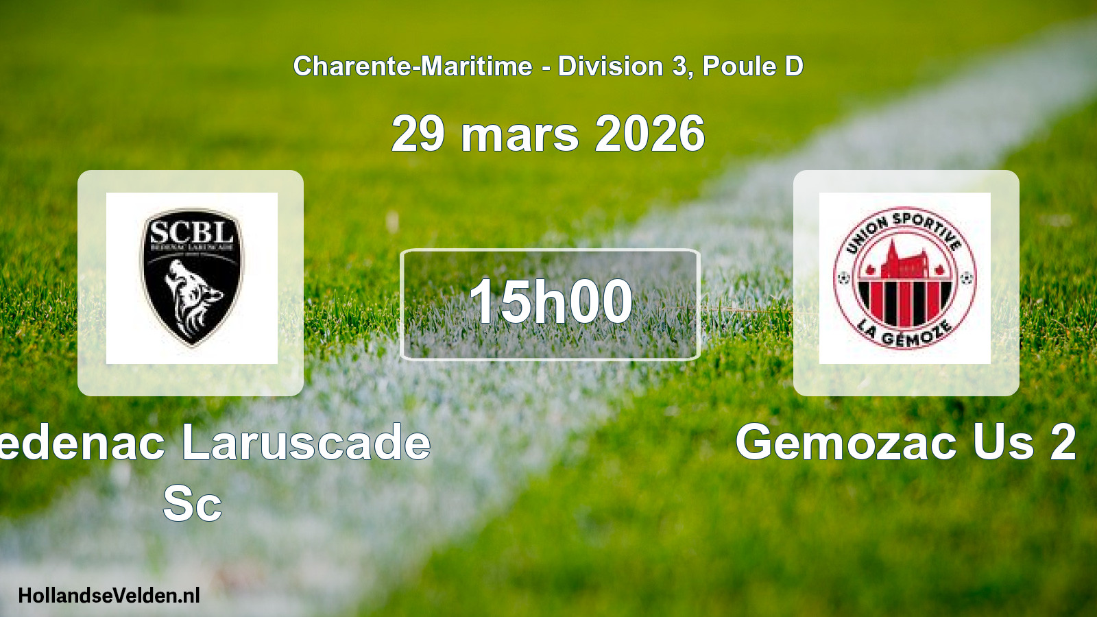 Geplande wedstrijd: Bedenac Laruscade Sc - Gemozac Us 2 (29 maart 2026)