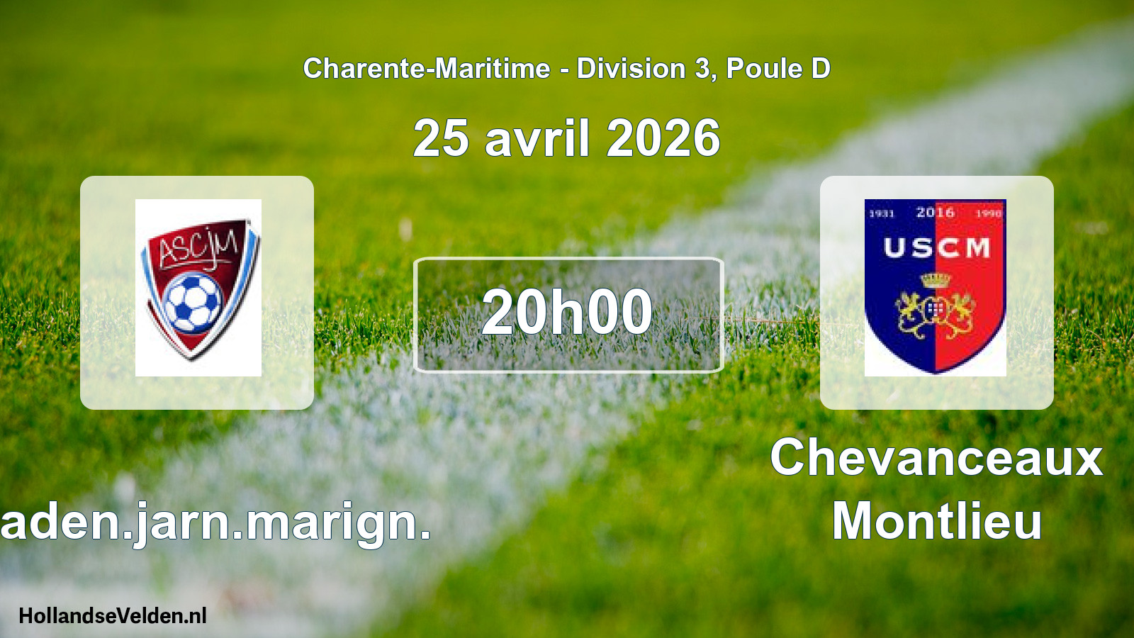 Geplande wedstrijd: Chaden.jarn.marign. - Chevanceaux Montlieu (25 april 2026)