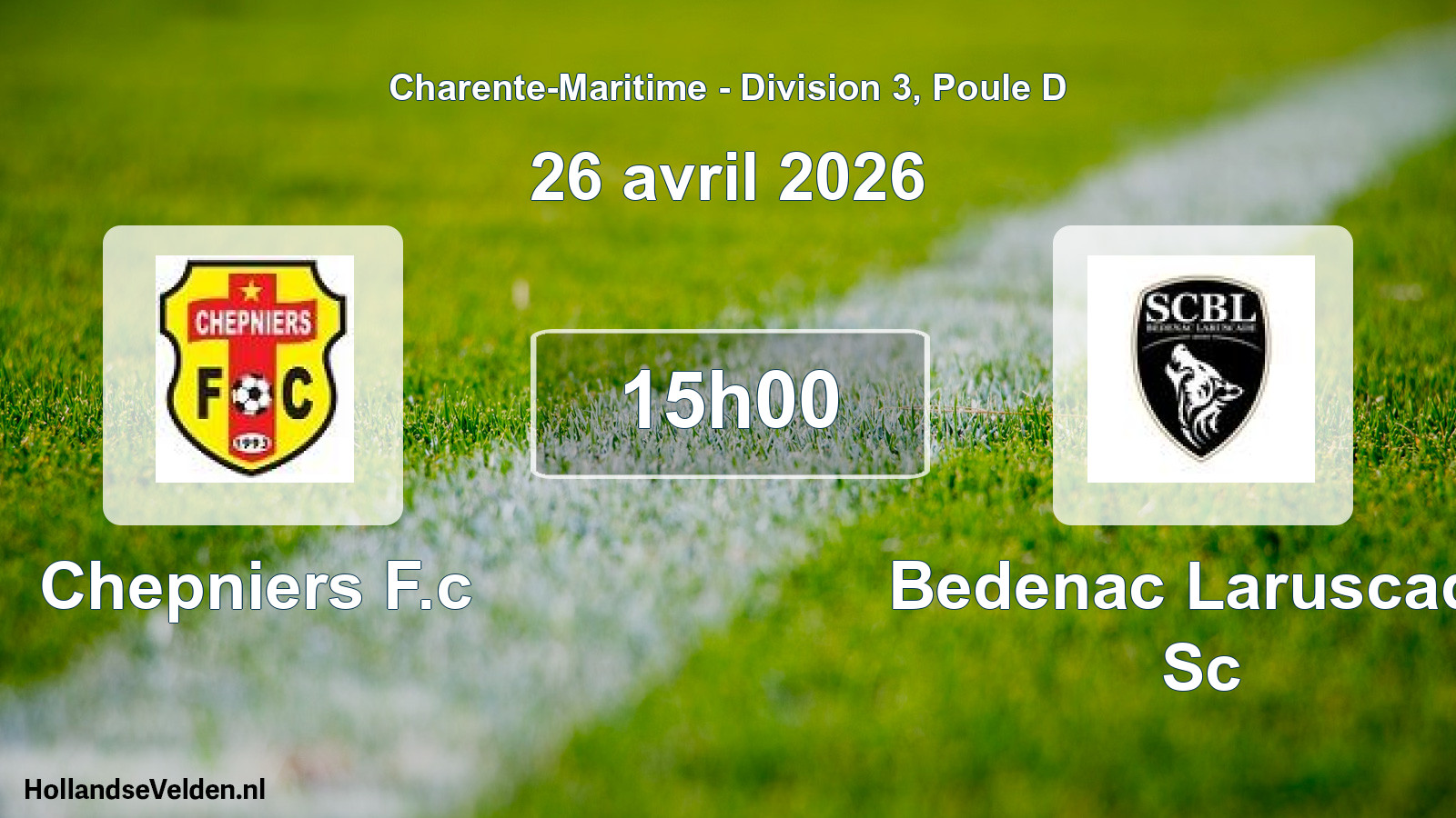 Geplande wedstrijd: Chepniers F.c - Bedenac Laruscade Sc (26 avril 2026)