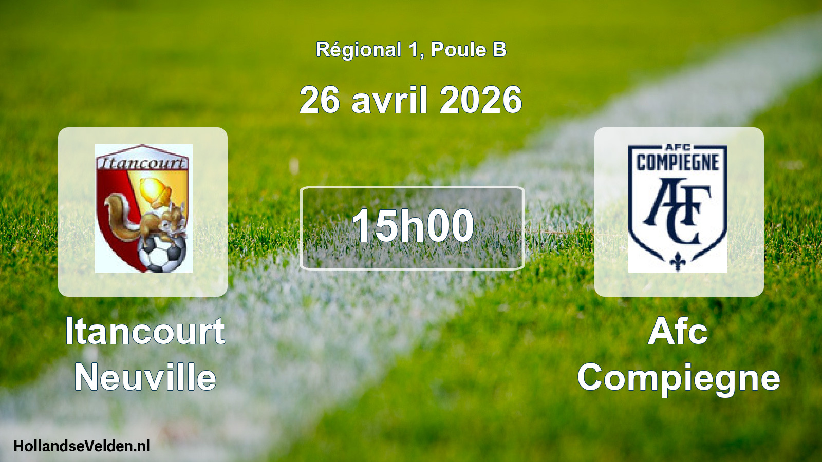 Geplande wedstrijd: Itancourt Neuville - Afc Compiegne (26 avril 2026)