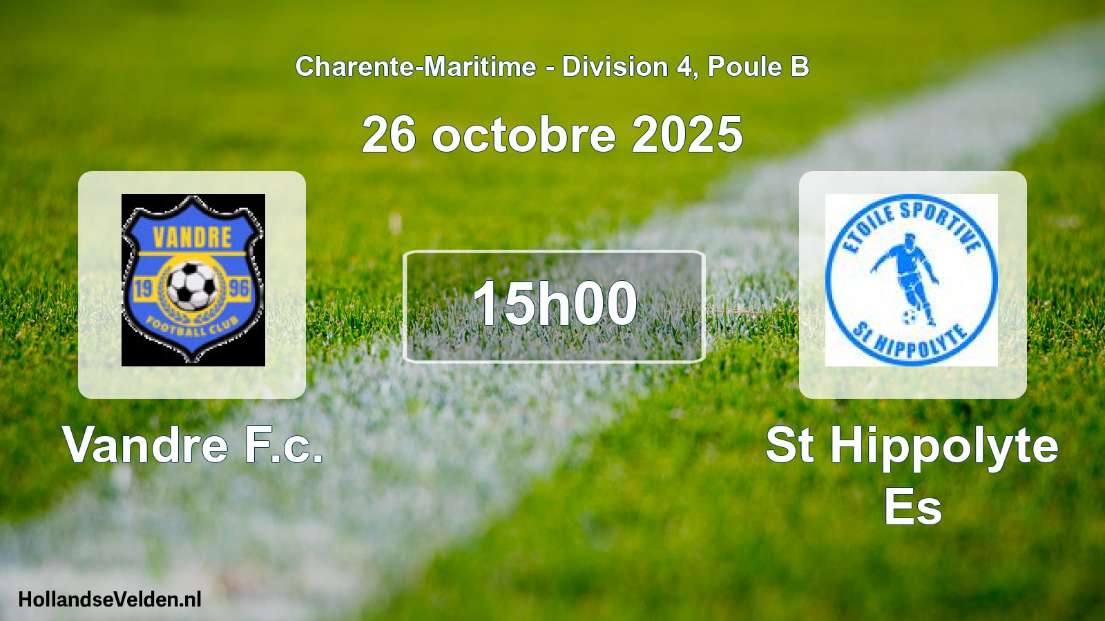 Geplande wedstrijd: Vandre F.c. - St Hippolyte Es (26 octobre 2025)