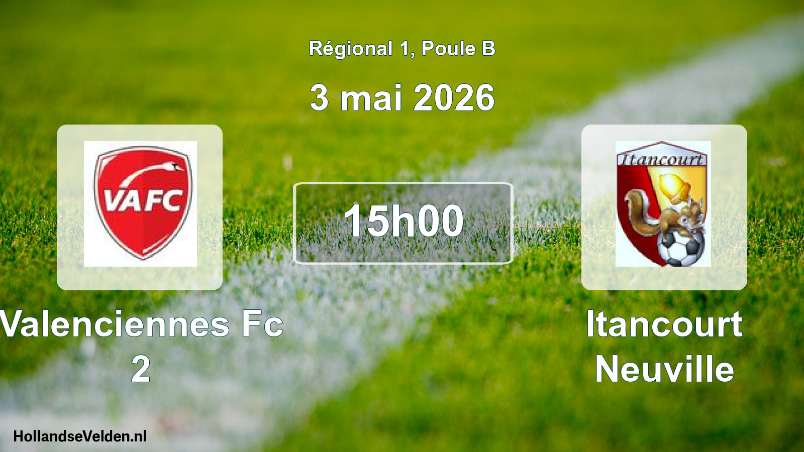 Geplande wedstrijd: Valenciennes Fc 2 - Itancourt Neuville (3 mai 2026)