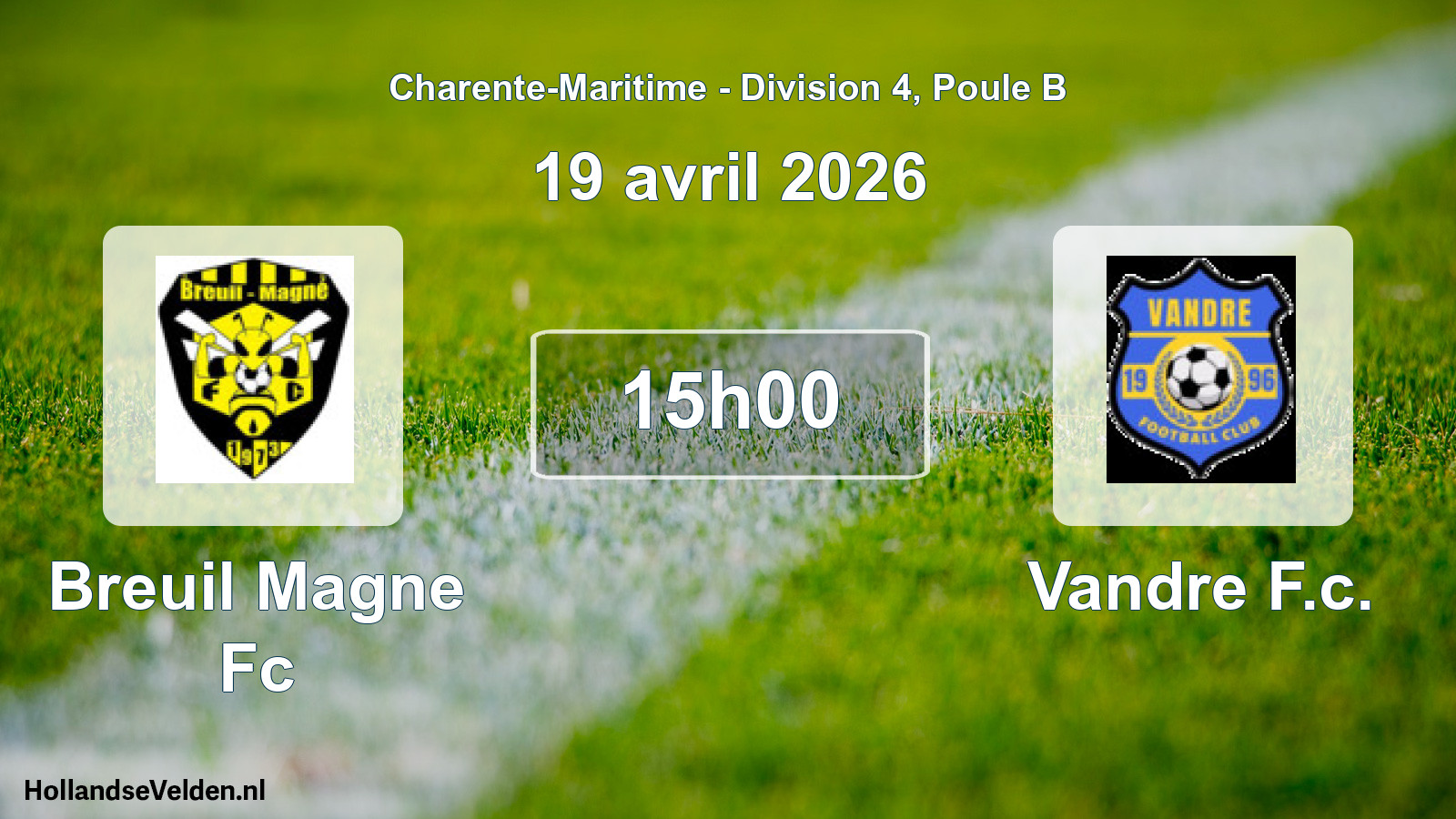 Geplande wedstrijd: Breuil Magne Fc - Vandre F.c. (19 avril 2026)