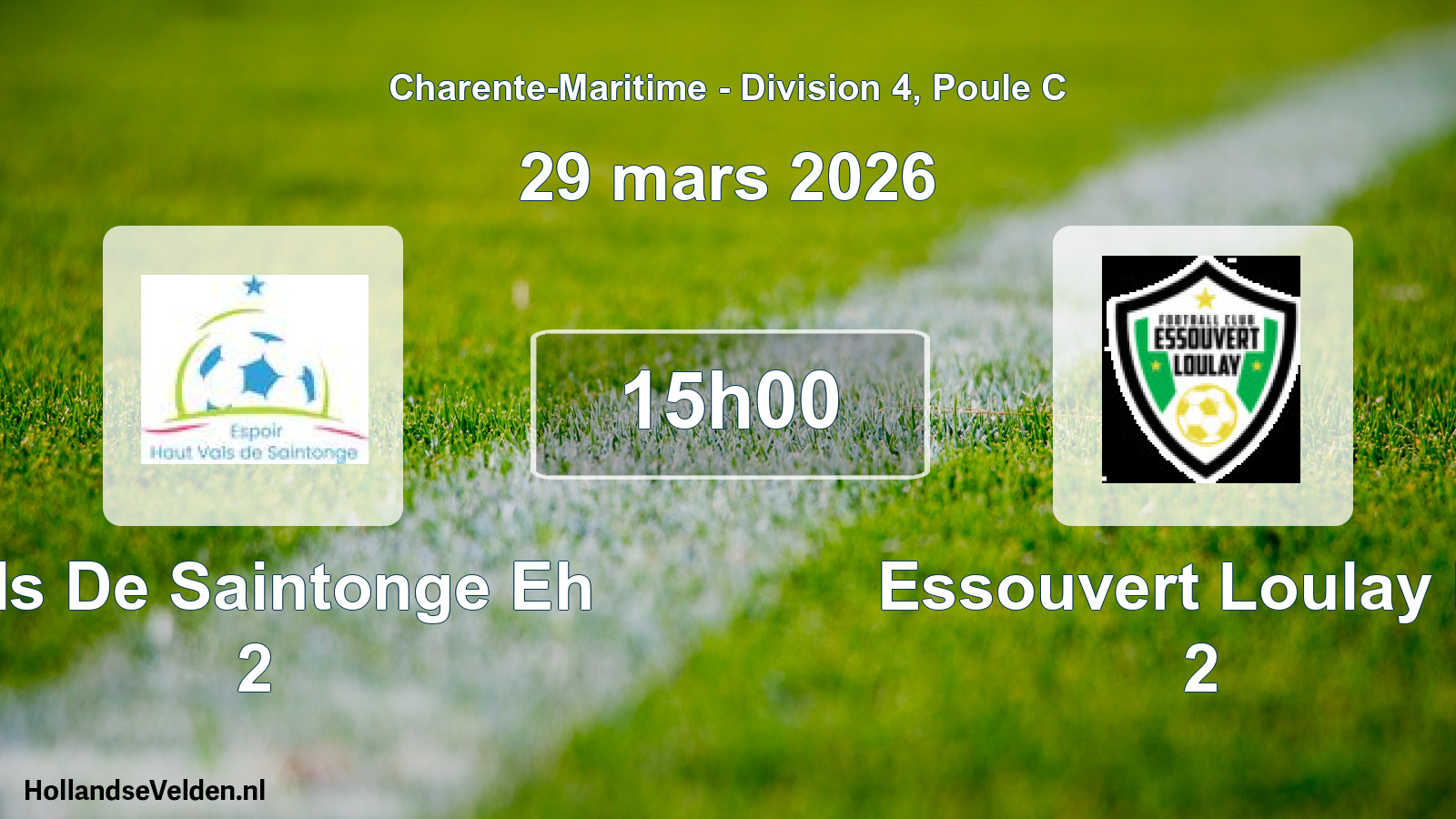 Geplande wedstrijd: Vals De Saintonge Eh 2 - Essouvert Loulay Fc 2 (29 mars 2026)