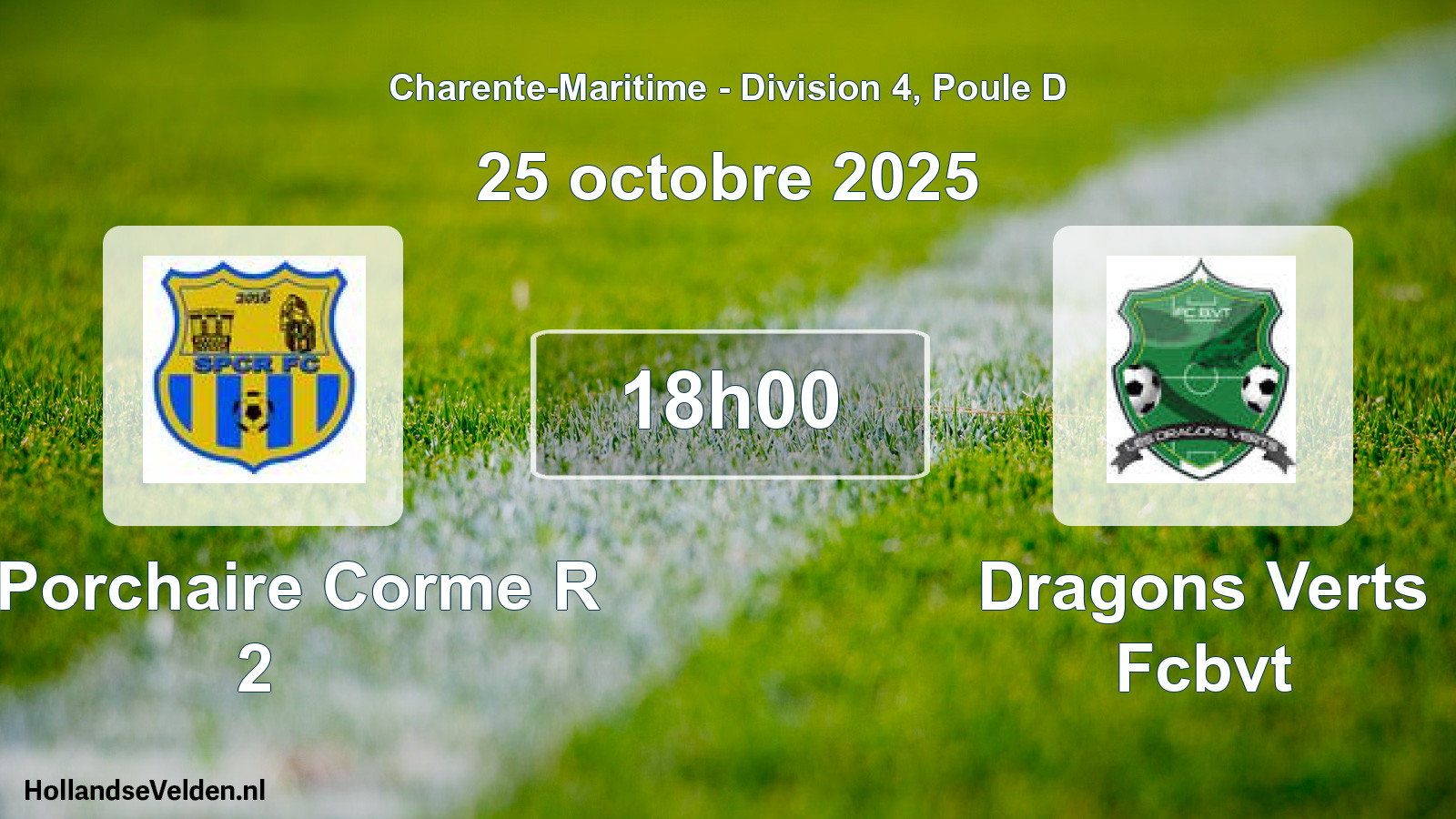 Geplande wedstrijd: St Porchaire Corme R 2 - Dragons Verts Fcbvt (25 octobre 2025)