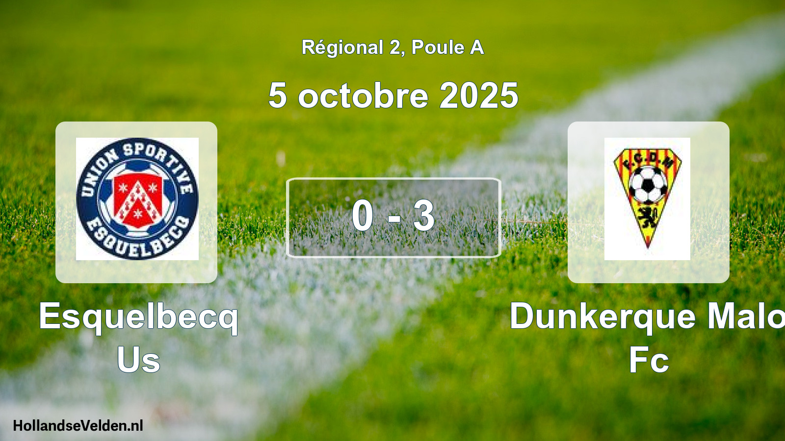 Gespeelde wedstrijd: Esquelbecq Us - Dunkerque Malo Fc 0 - 3 (5 octobre 2025)