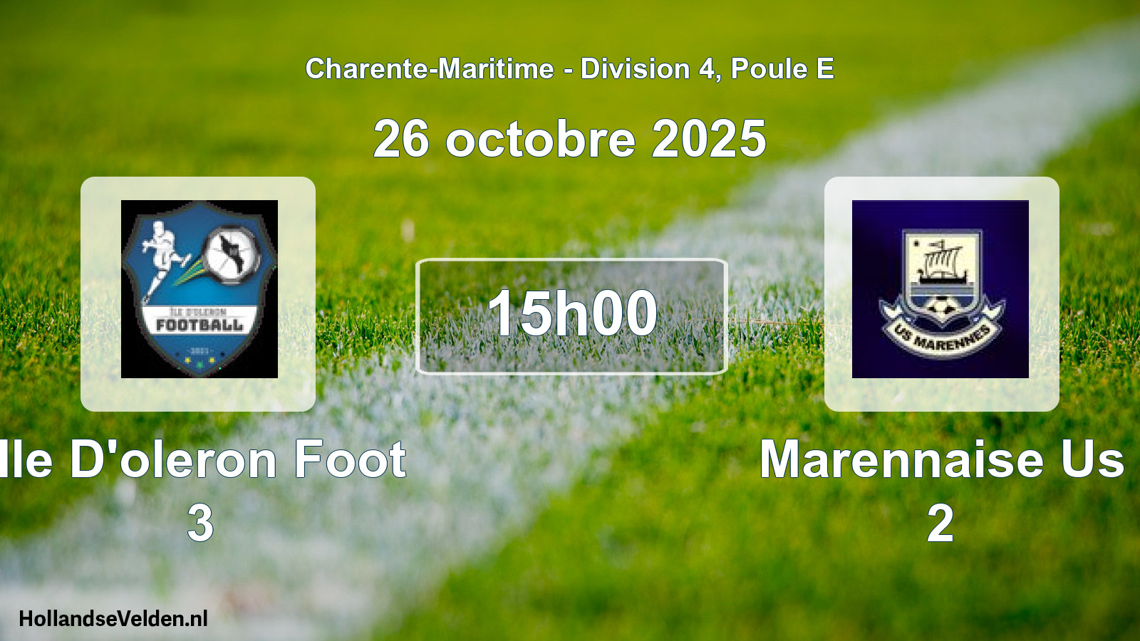 Geplande wedstrijd: Ile D'oleron Foot 3 - Marennaise Us 2 (26 octobre 2025)