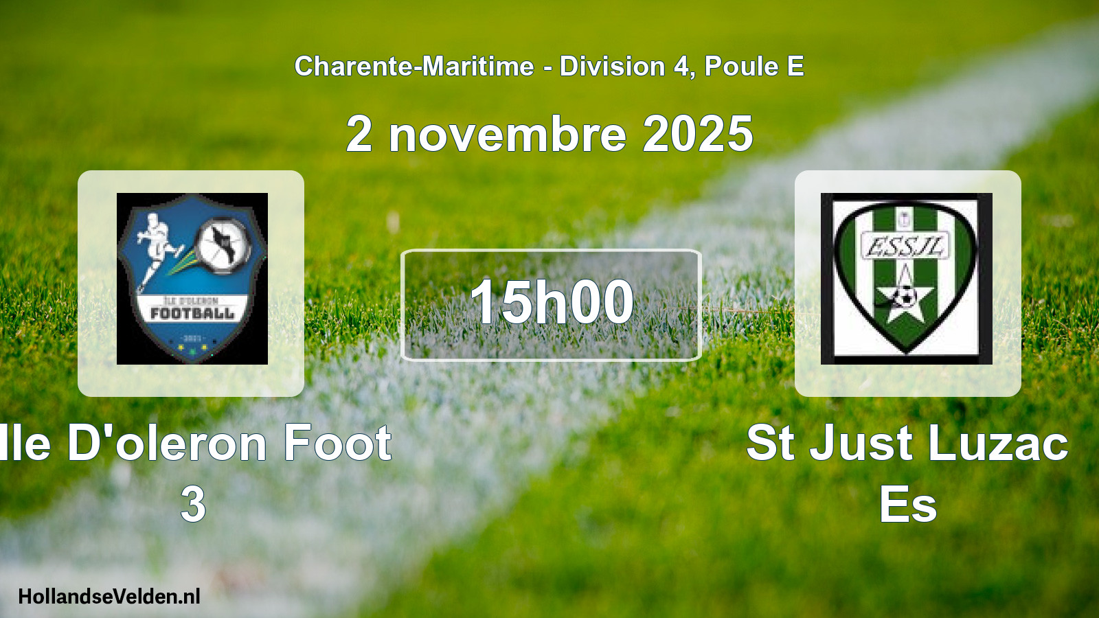 Geplande wedstrijd: Ile D'oleron Foot 3 - St Just Luzac Es (2 novembre 2025)