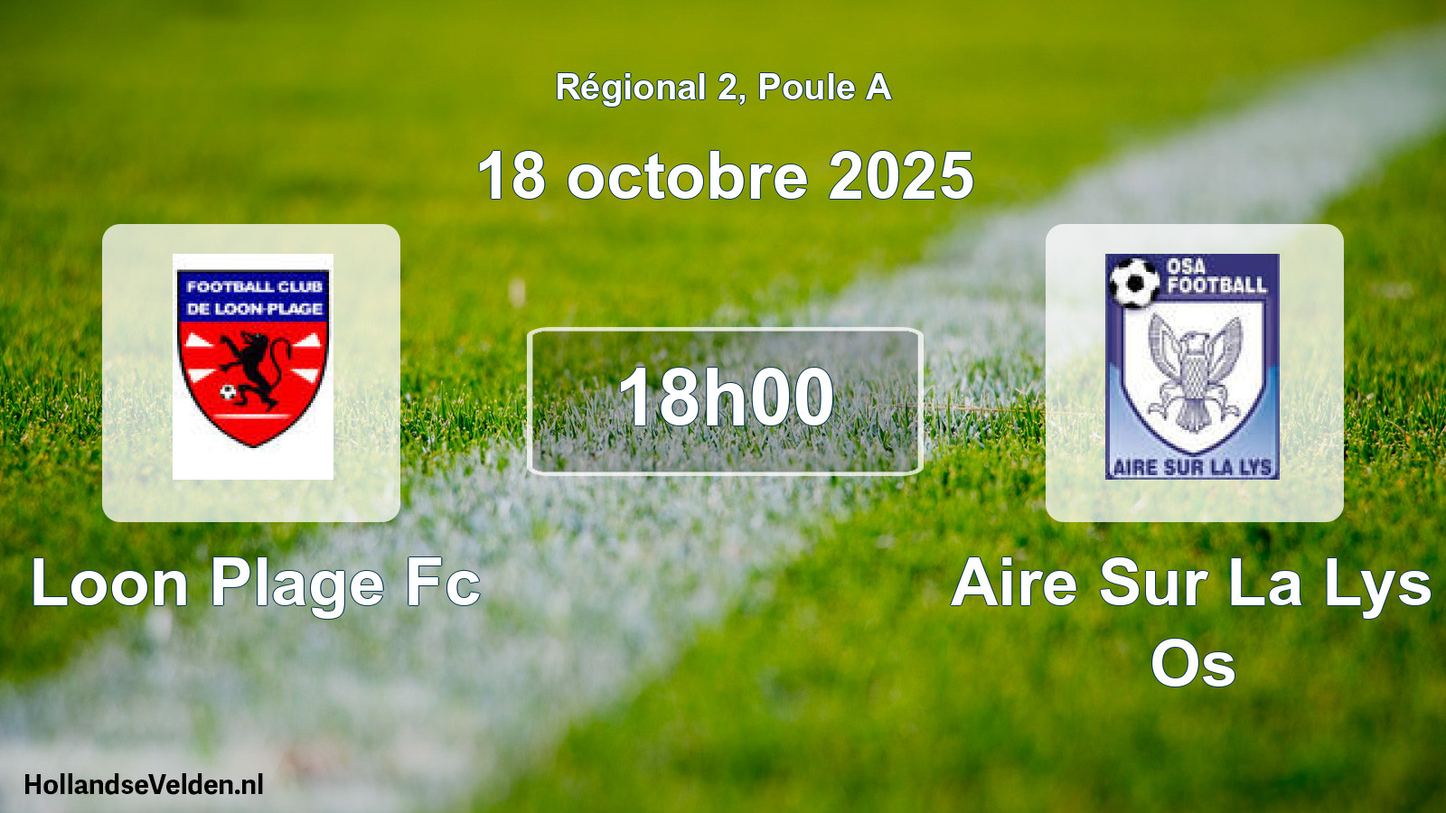 Geplande wedstrijd: Loon Plage Fc - Aire Sur La Lys Os (18 octobre 2025)