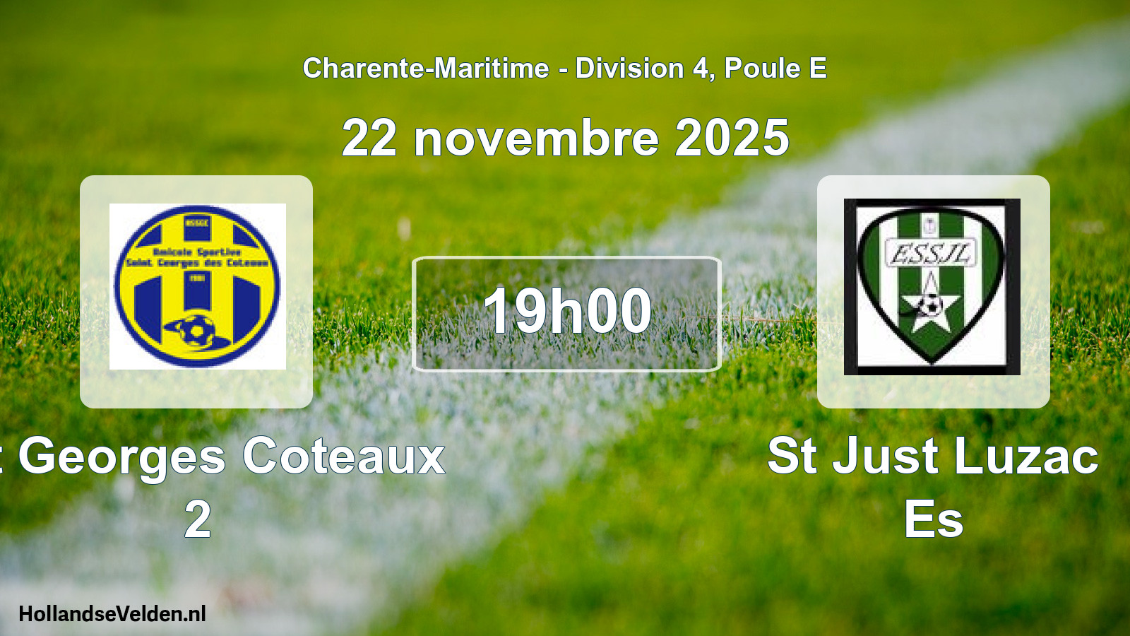 Geplande wedstrijd: St Georges Coteaux 2 - St Just Luzac Es (22 novembre 2025)