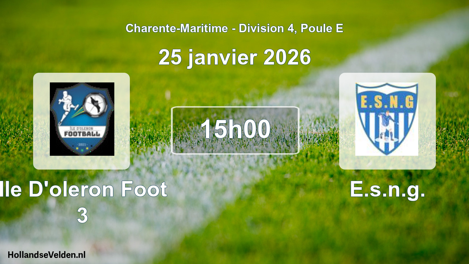 Geplande wedstrijd: Ile D'oleron Foot 3 - E.s.n.g. (25 janvier 2026)