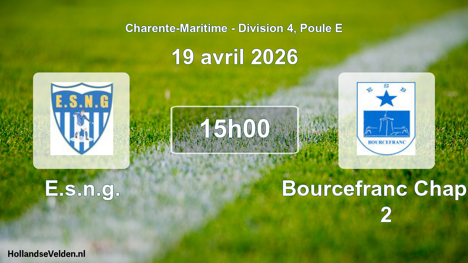 Geplande wedstrijd: E.s.n.g. - Bourcefranc Chapus 2 (19 avril 2026)