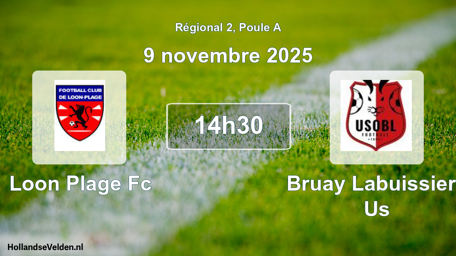 Geplande wedstrijd: Loon Plage Fc - Bruay Labuissiere Us (9 novembre 2025)