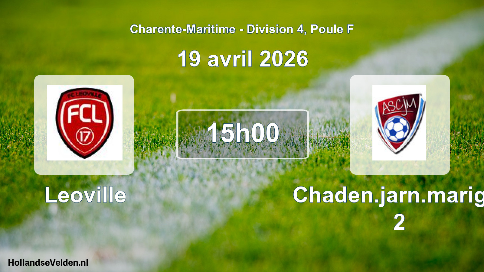 Geplande wedstrijd: Leoville - Chaden.jarn.marign. 2 (19 avril 2026)