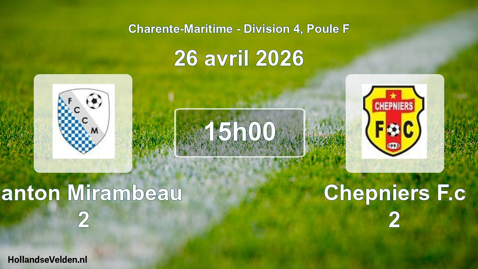 Scheduled Match: Canton Mirambeau 2 - Chepniers F.c 2 (26 April 2026)