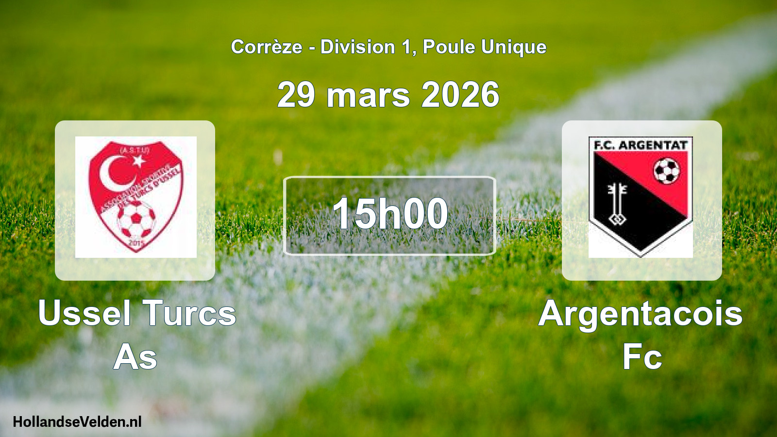 Geplande wedstrijd: Ussel Turcs As - Argentacois Fc (29 mars 2026)