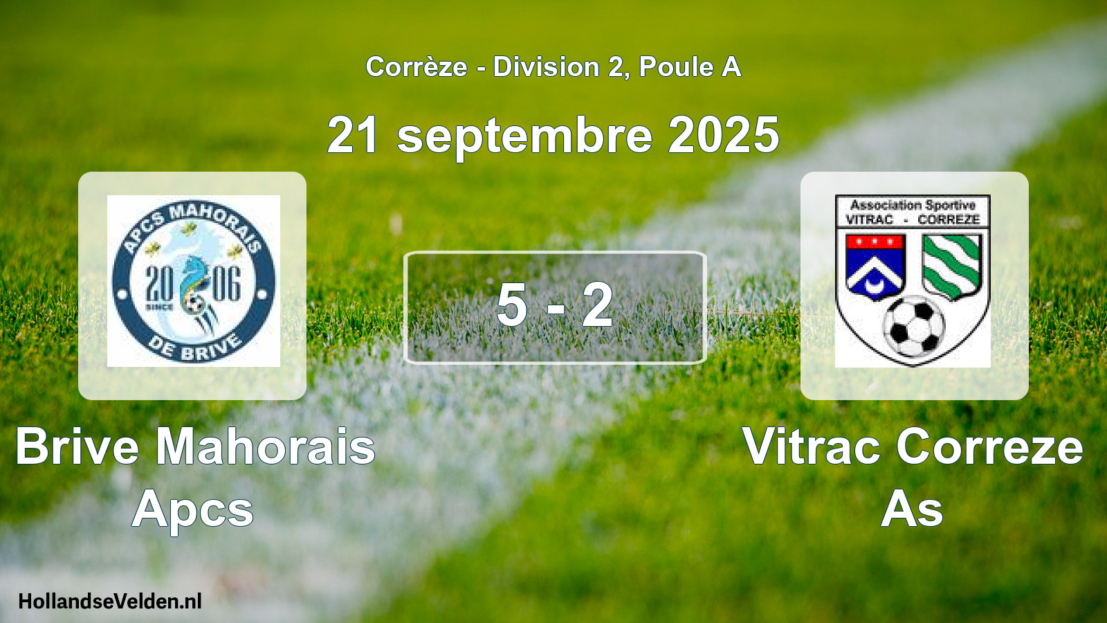 Total number of matches played: Brive Mahorais Apcs - Vitrac Correze As 5 - 2 (21 September 2025)