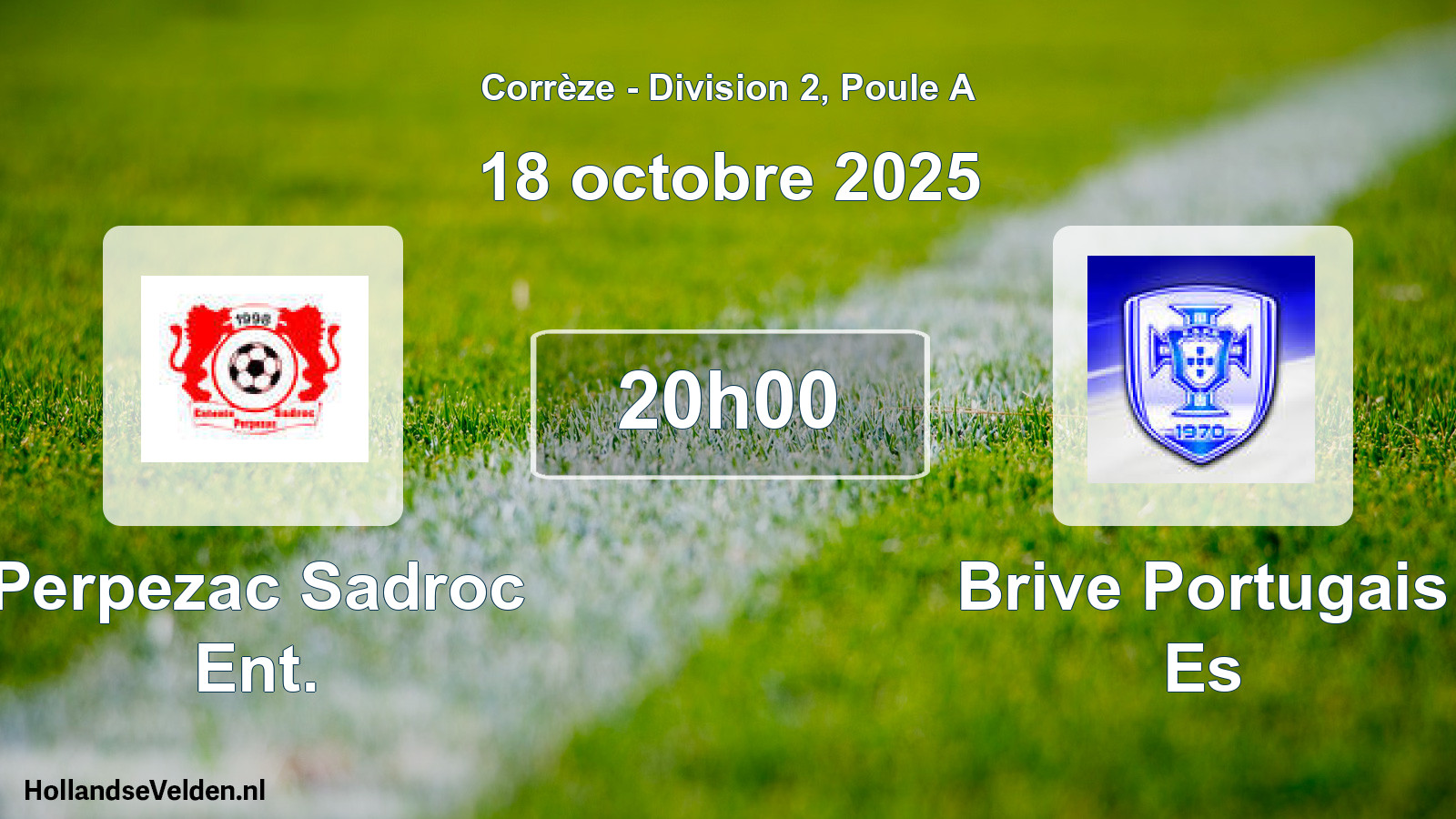 Geplande wedstrijd: Perpezac Sadroc Ent. - Brive Portugais Es (18 octobre 2025)