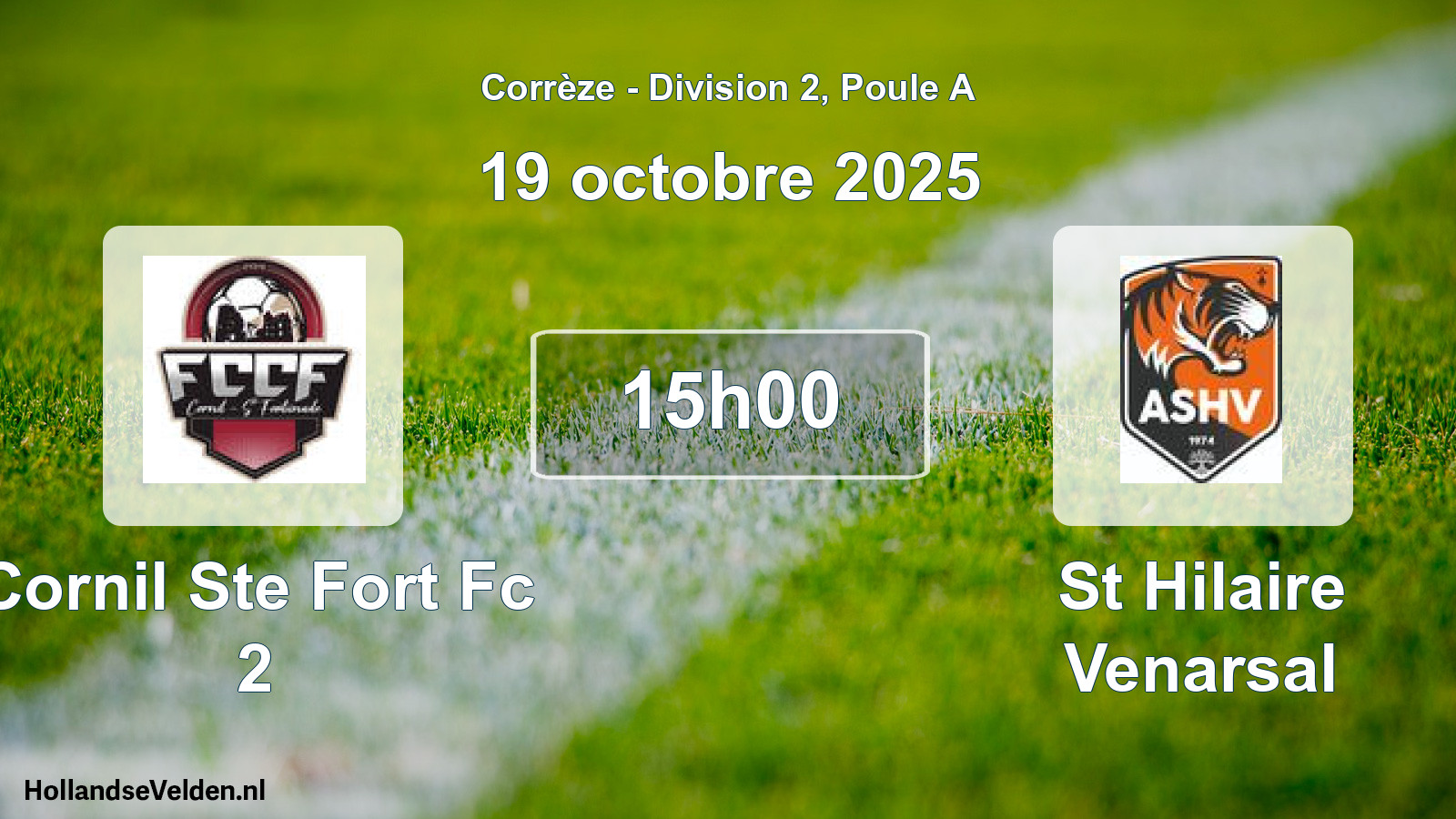 Geplande wedstrijd: Cornil Ste Fort Fc 2 - St Hilaire Venarsal (19 octobre 2025)