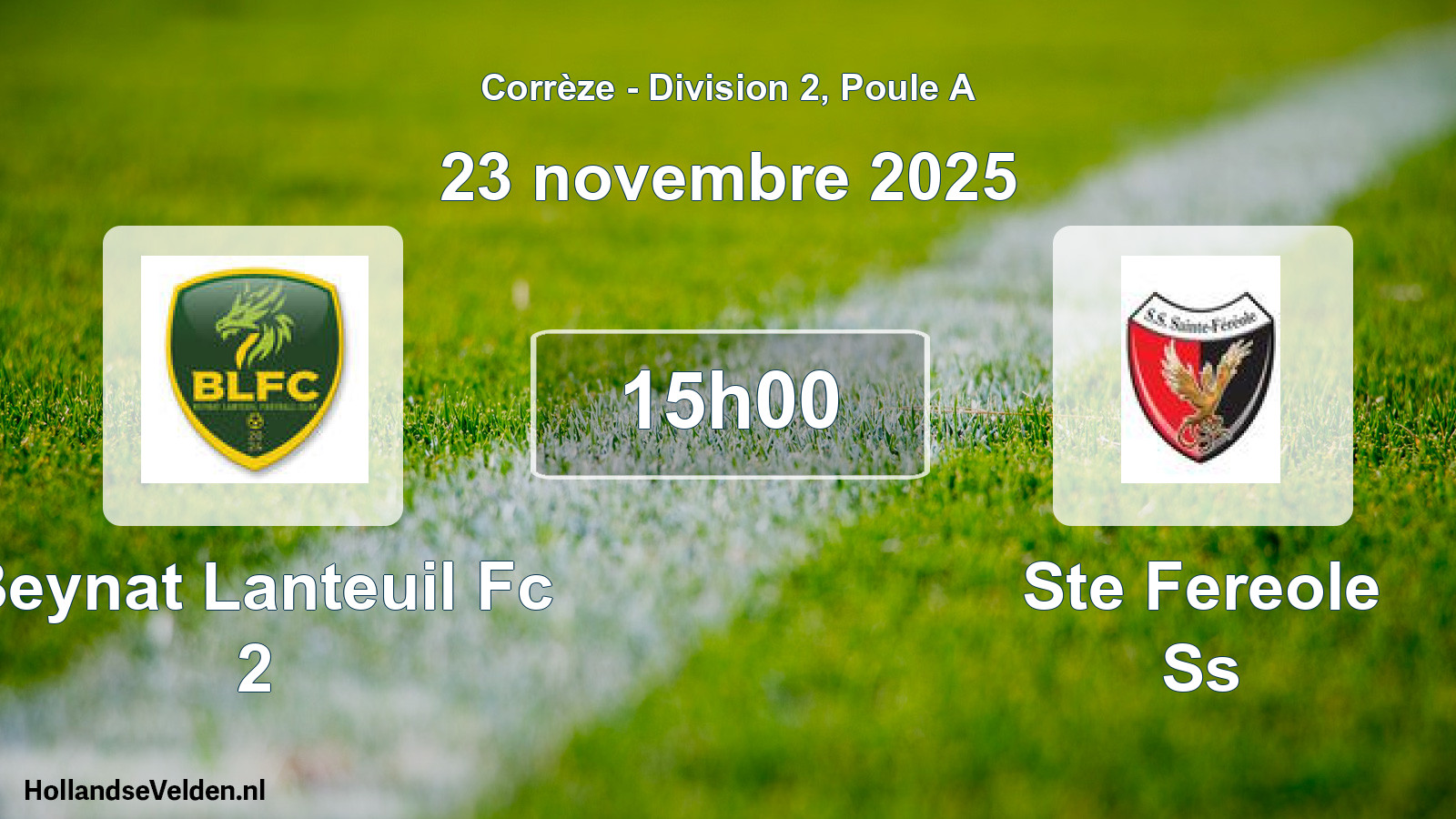 Scheduled Match: Beynat Lanteuil Fc 2 - Ste Fereole Ss (23 November 2025)