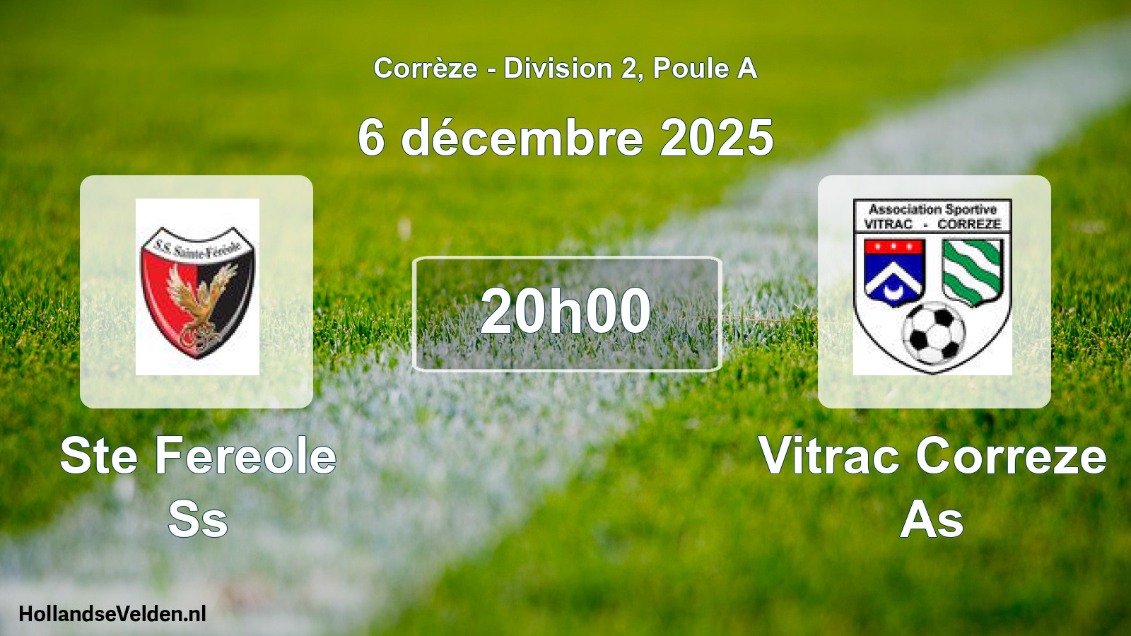 Geplande wedstrijd: Ste Fereole Ss - Vitrac Correze As (6 december 2025)