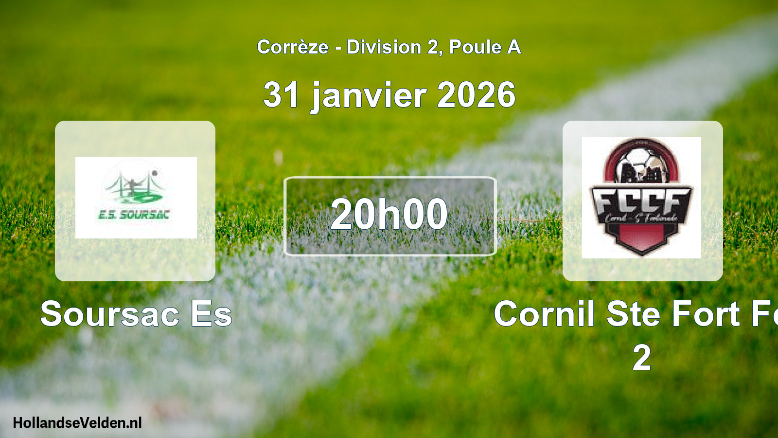Scheduled Match: Soursac Es - Cornil Ste Fort Fc 2 (31 January 2026)
