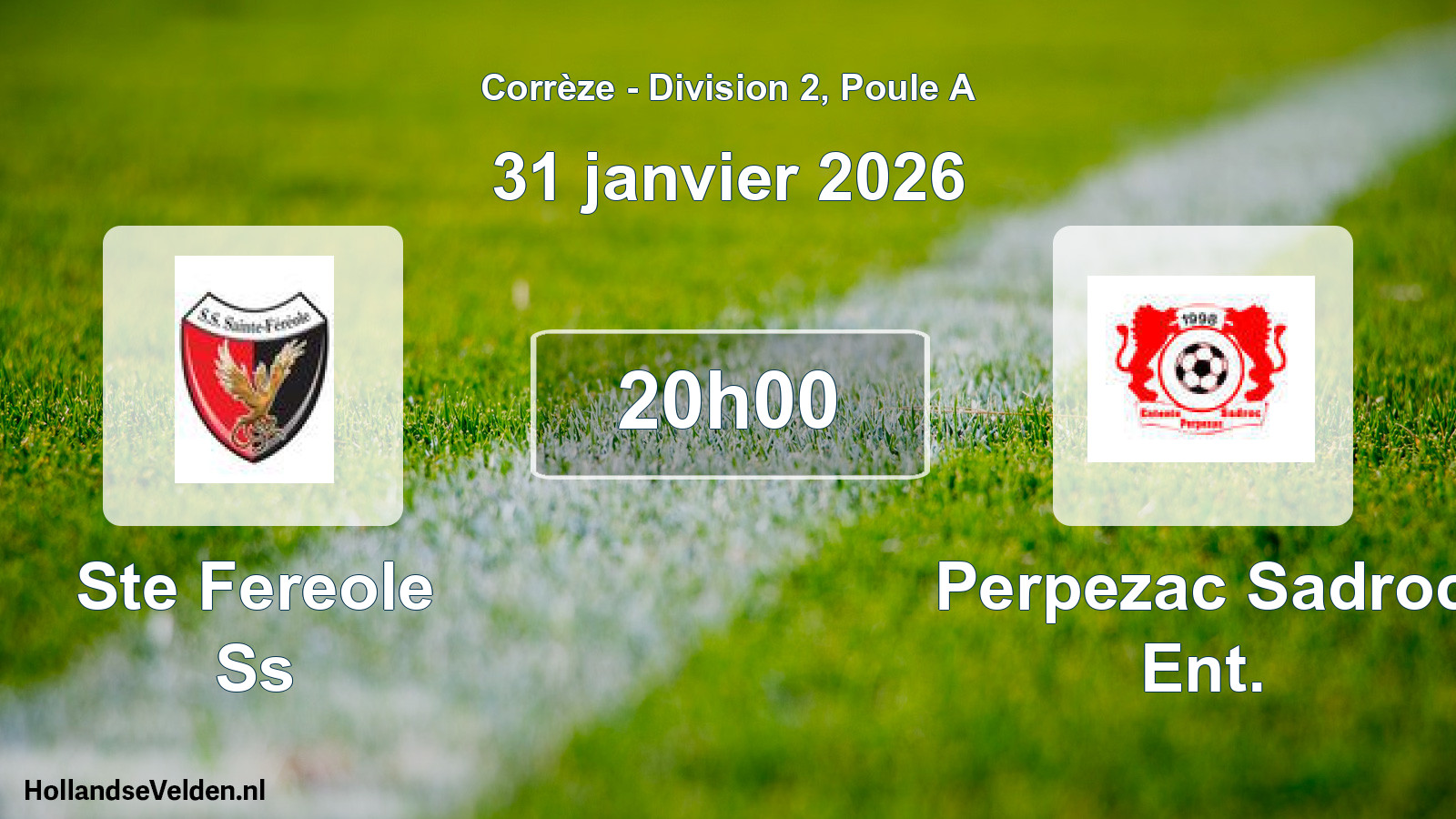 Scheduled Match: Ste Fereole Ss - Perpezac Sadroc Ent. (31 January 2026)