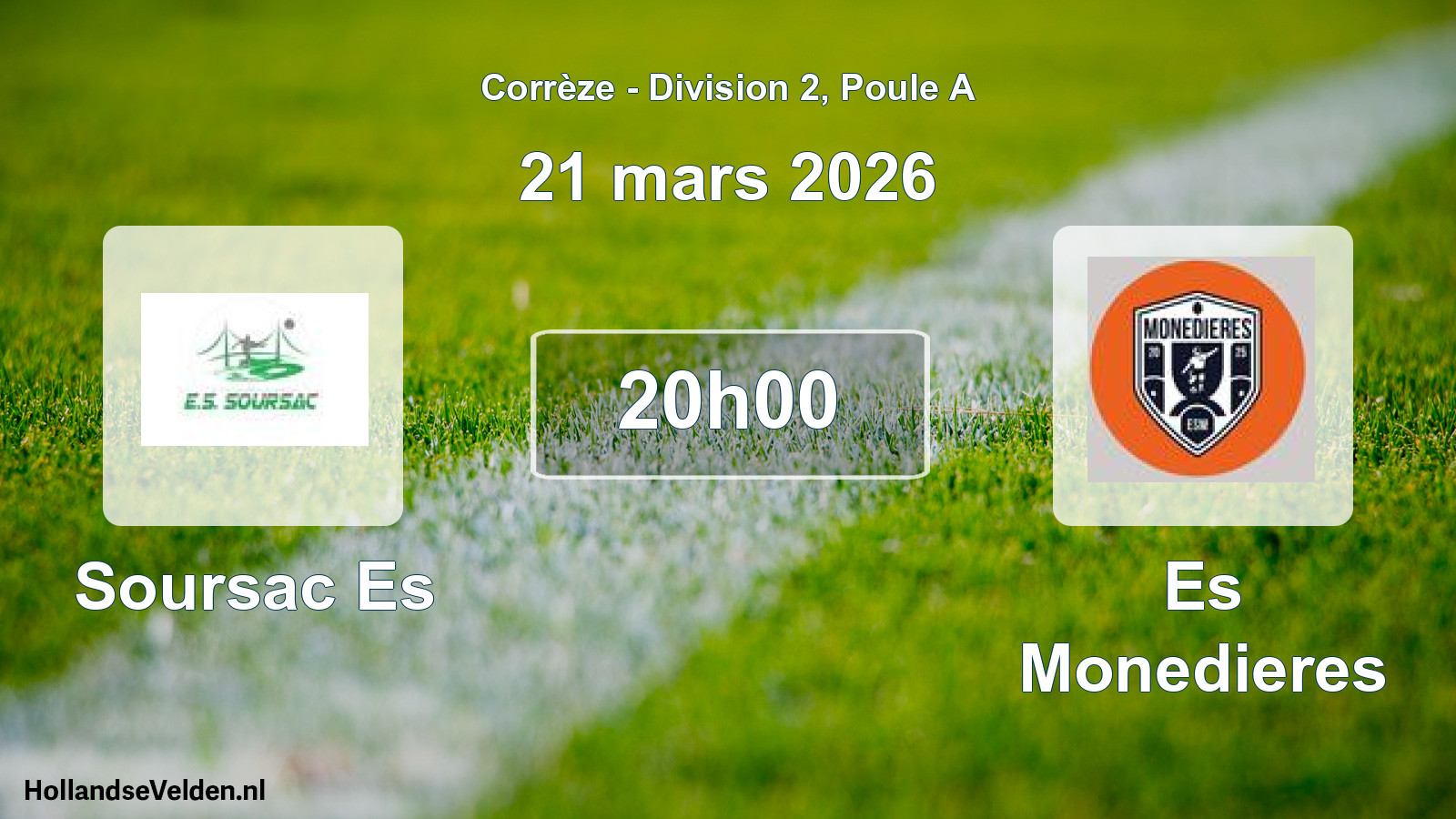 Geplande wedstrijd: Soursac Es - Es Monedieres (21 mars 2026)