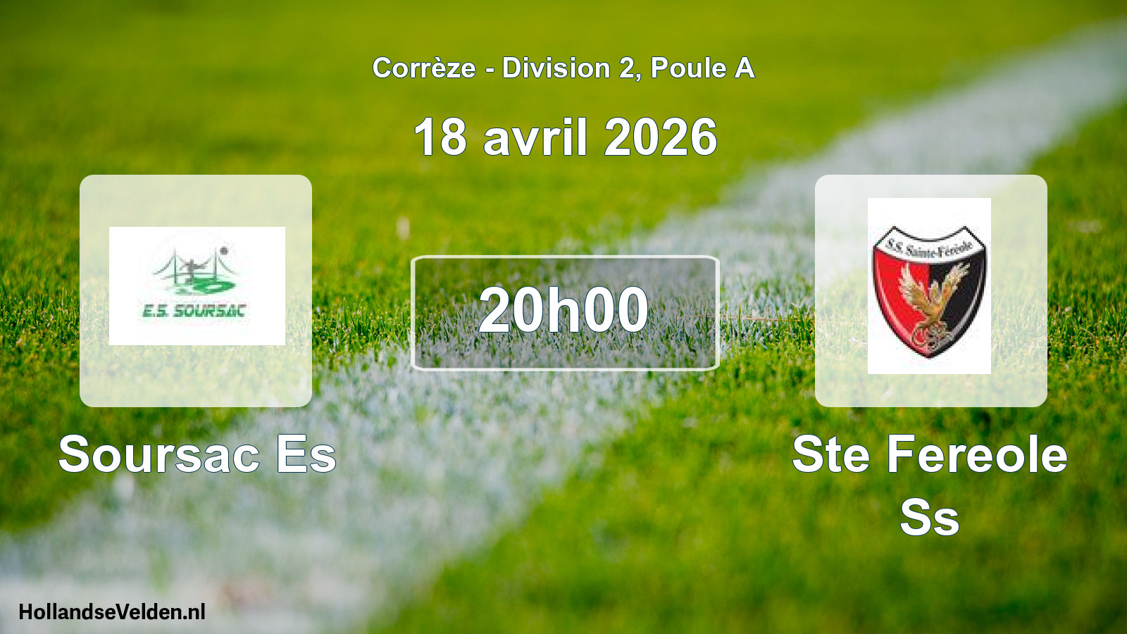 Scheduled Match: Soursac Es - Ste Fereole Ss (18 April 2026)