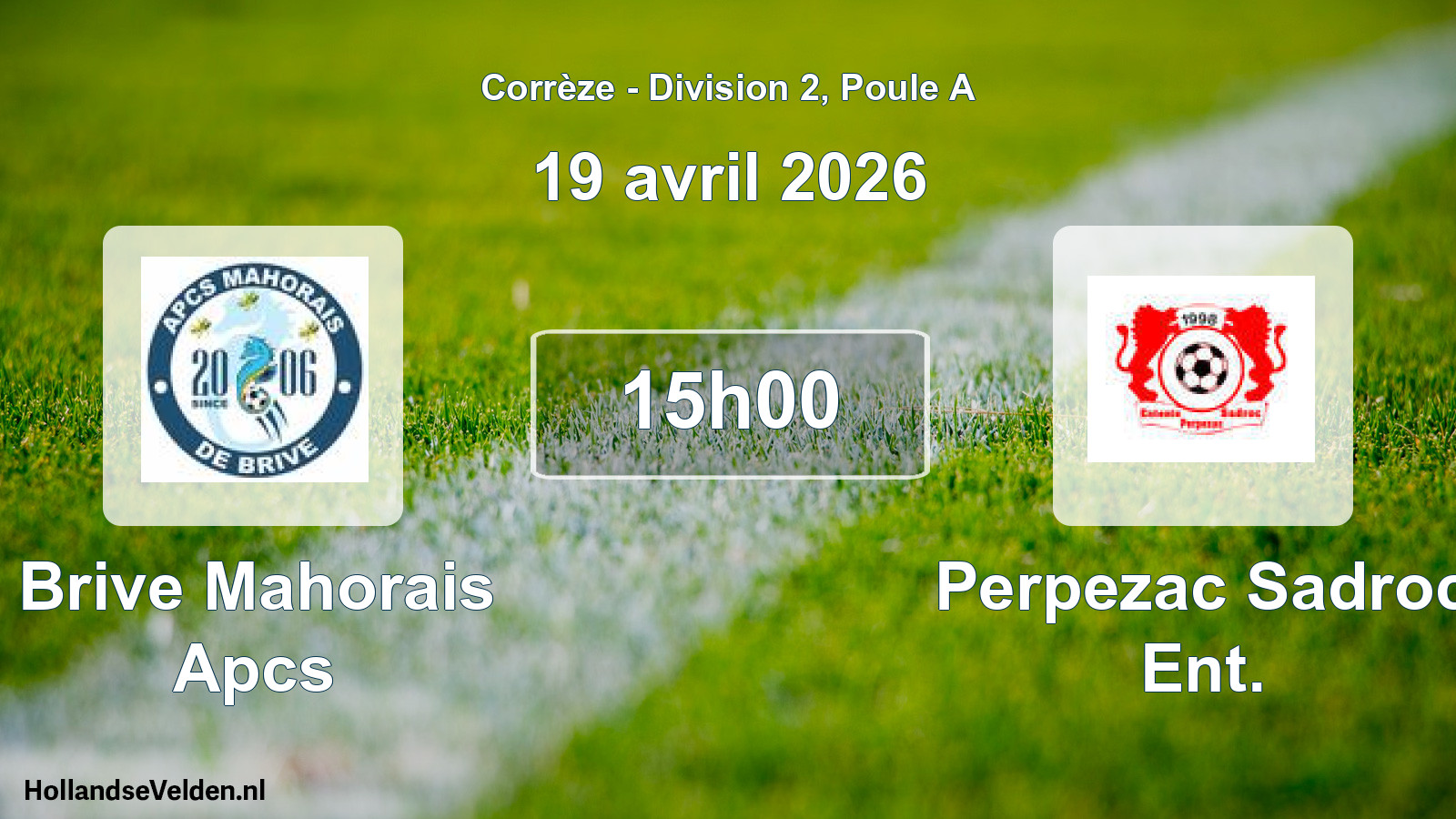 Scheduled Match: Brive Mahorais Apcs - Perpezac Sadroc Ent. (19 April 2026)