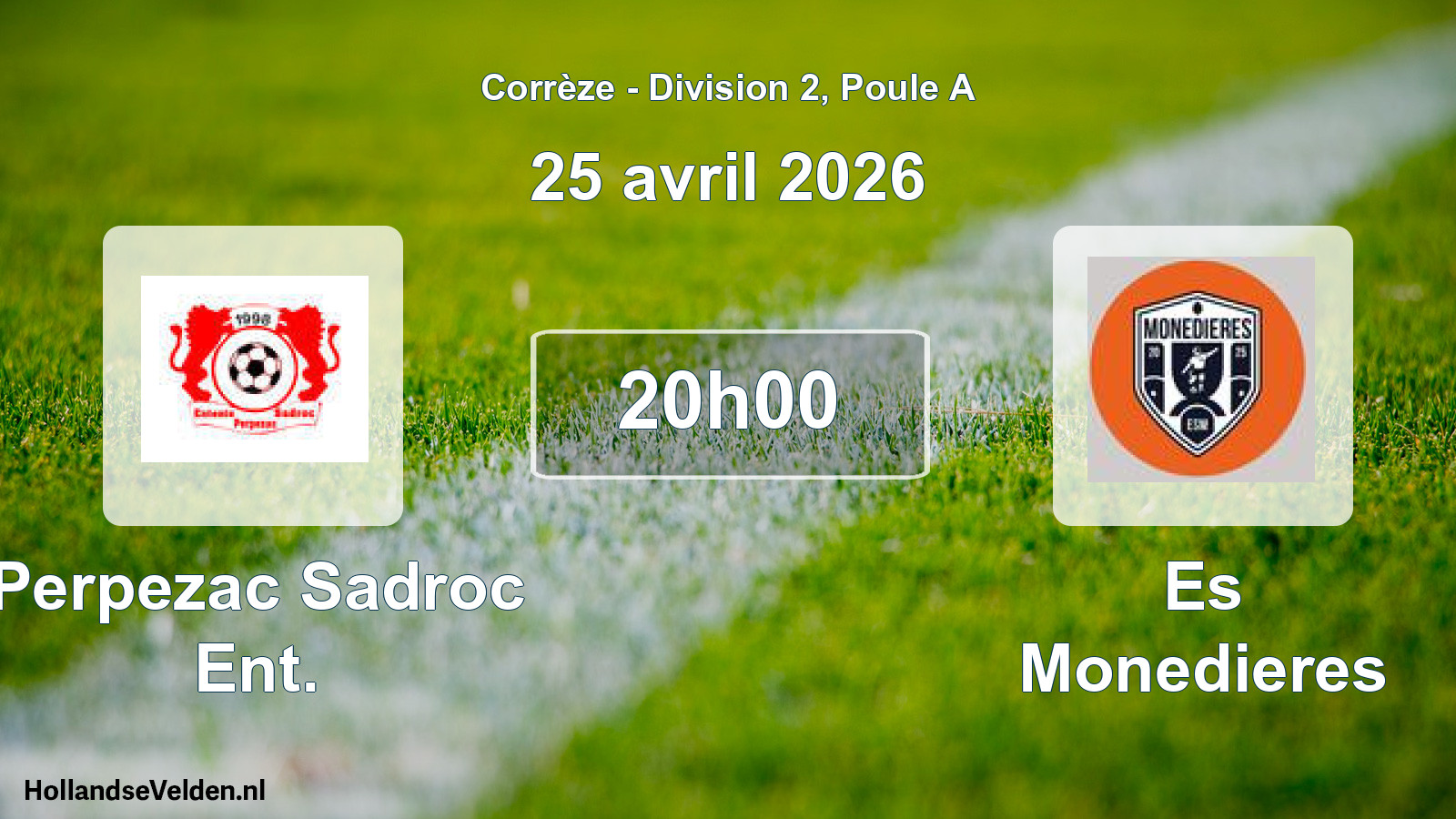 Geplande wedstrijd: Perpezac Sadroc Ent. - Es Monedieres (25 avril 2026)