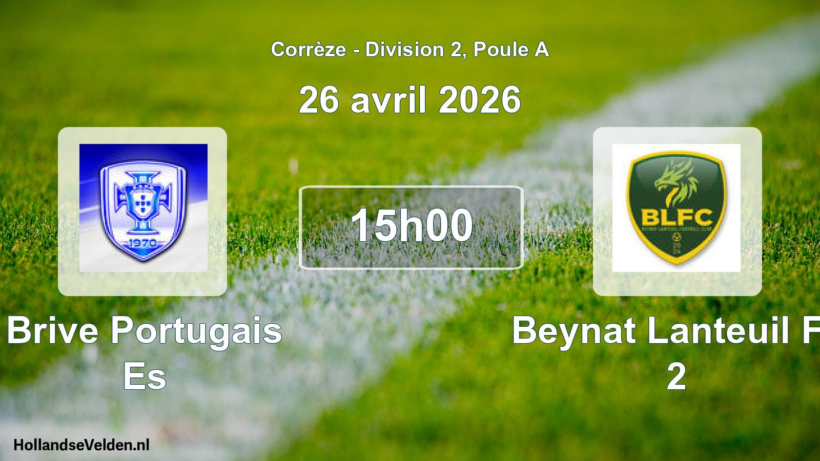 Geplande wedstrijd: Brive Portugais Es - Beynat Lanteuil Fc 2 (26 avril 2026)