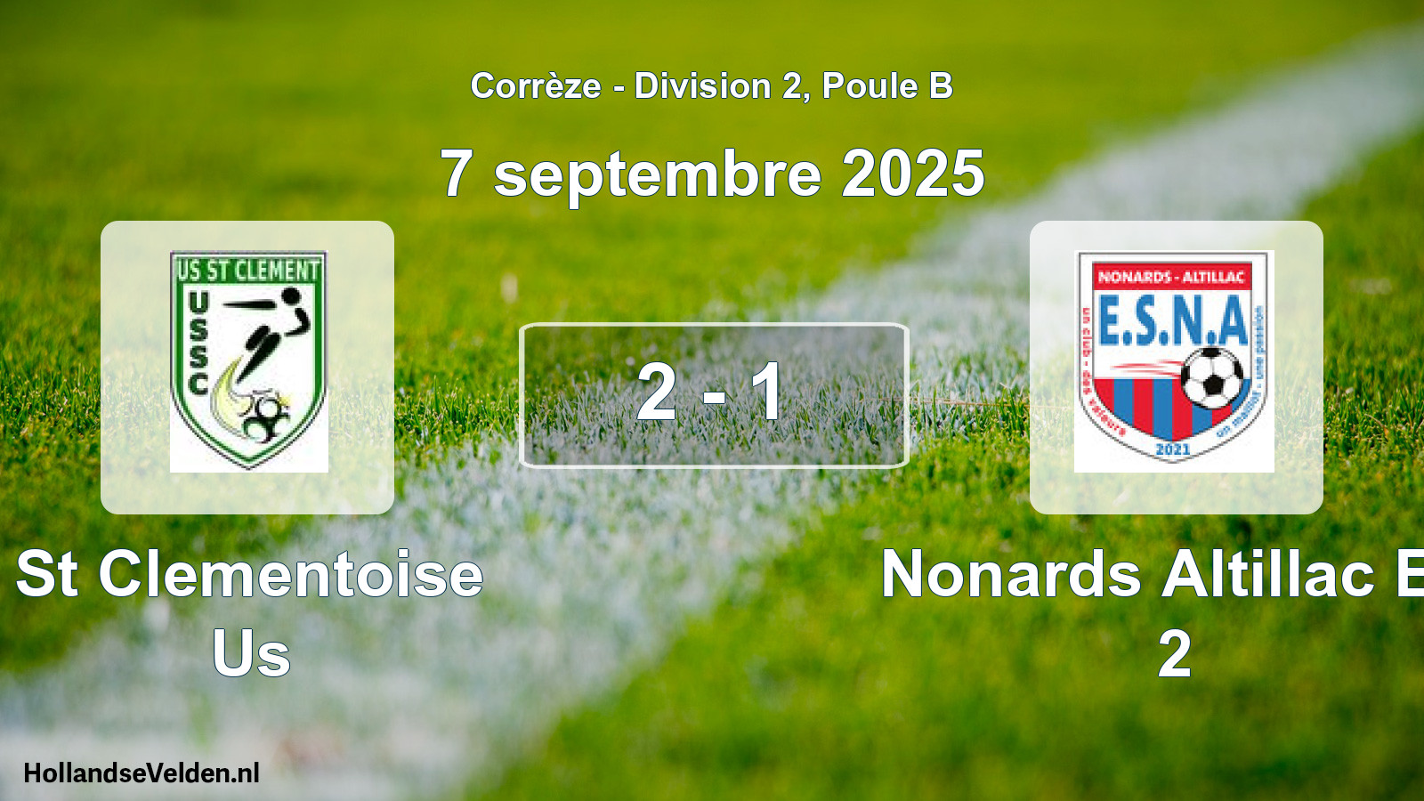 Total number of matches played: St Clementoise Us - Nonards Altillac Es 2 2 - 1 (7 September 2025)